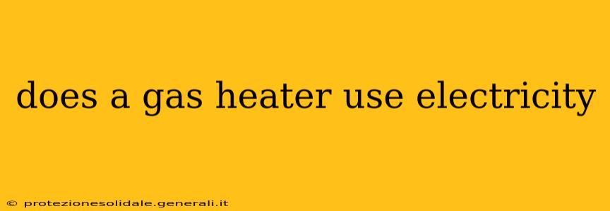 does a gas heater use electricity