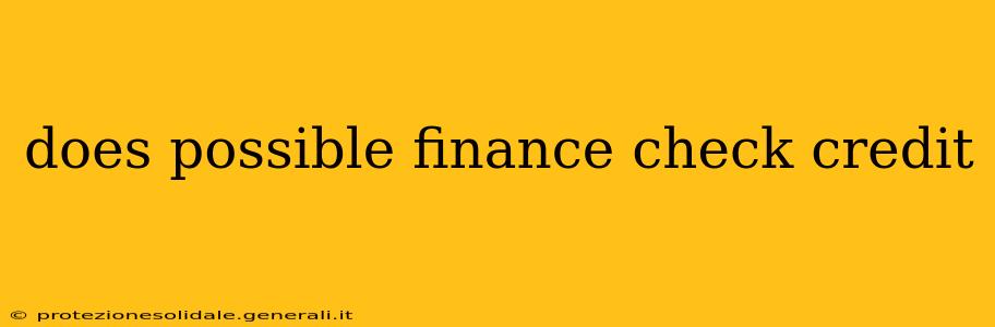 does possible finance check credit