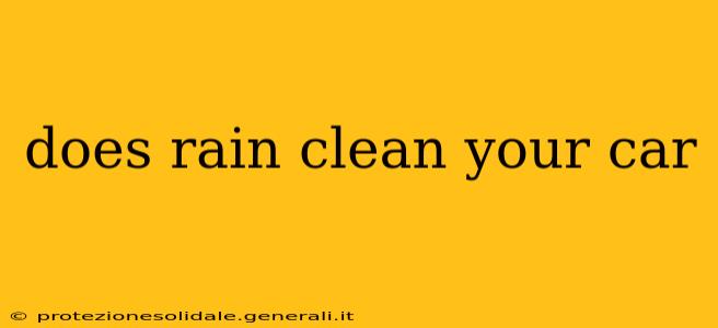 does rain clean your car