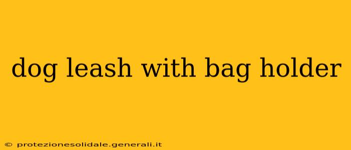 dog leash with bag holder