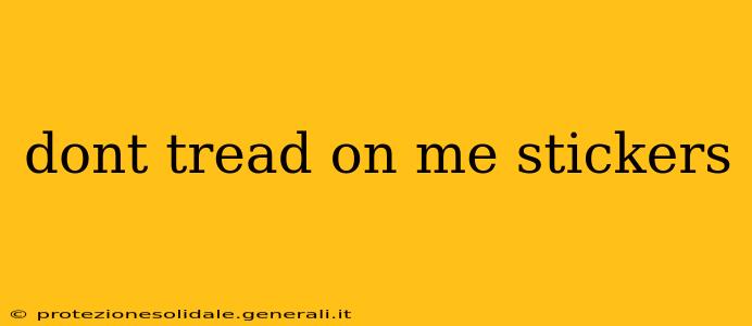 dont tread on me stickers
