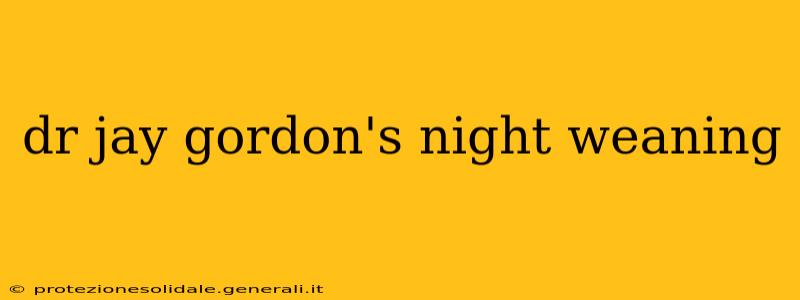 dr jay gordon's night weaning