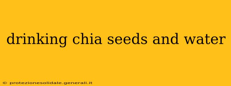 drinking chia seeds and water