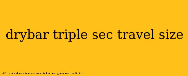 drybar triple sec travel size