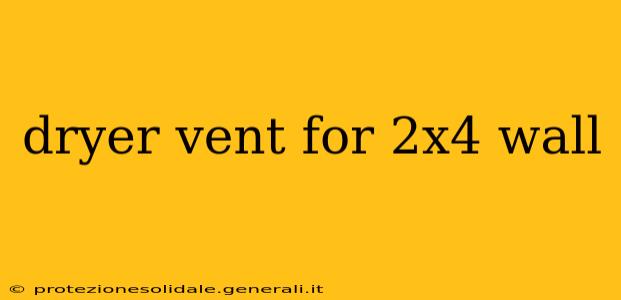 dryer vent for 2x4 wall