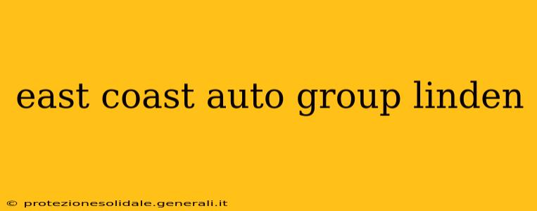 east coast auto group linden