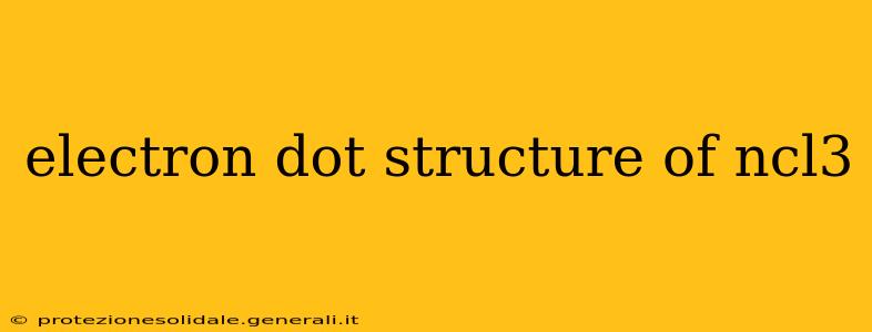 electron dot structure of ncl3