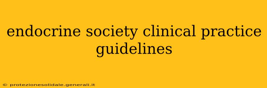 endocrine society clinical practice guidelines
