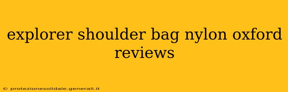 explorer shoulder bag nylon oxford reviews