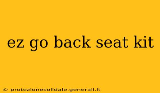 ez go back seat kit