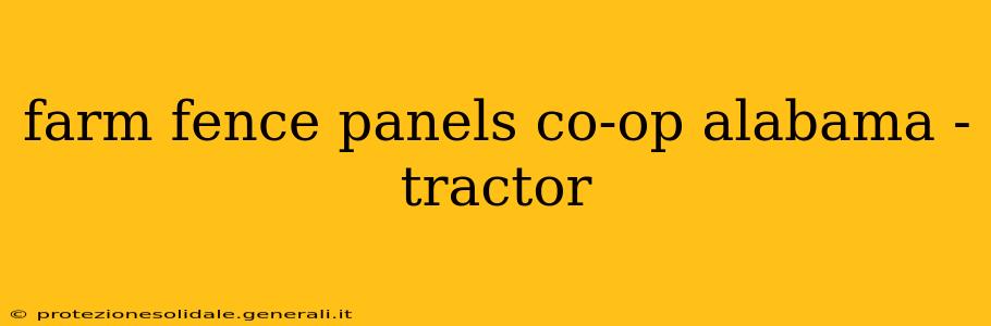 farm fence panels co-op alabama -tractor