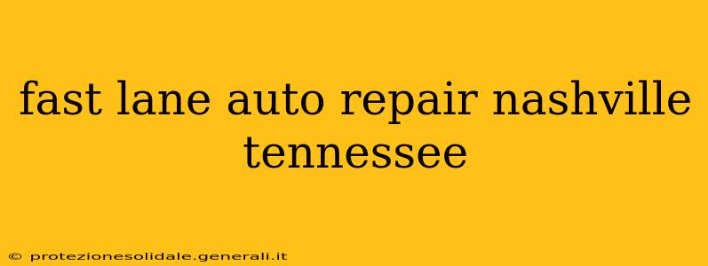 fast lane auto repair nashville tennessee