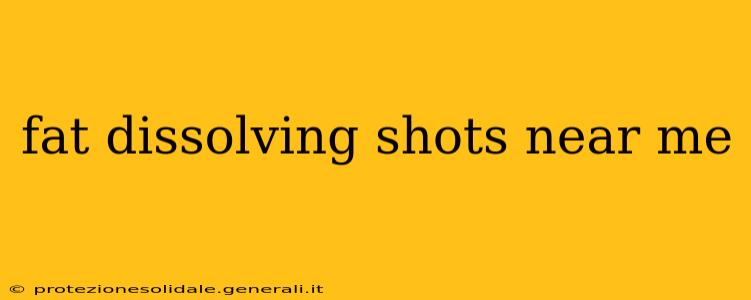 fat dissolving shots near me