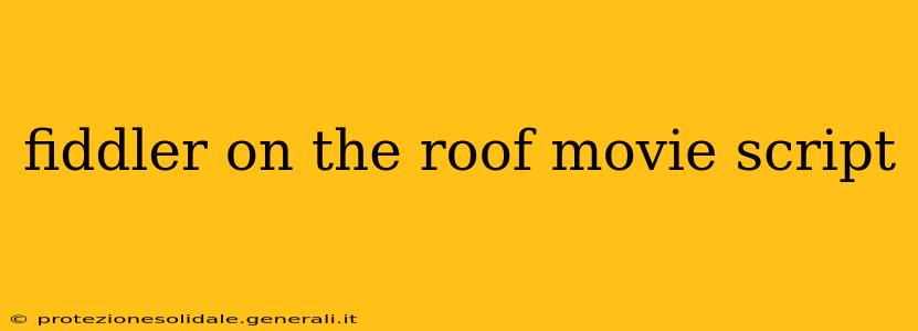 fiddler on the roof movie script