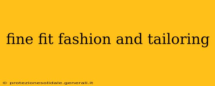fine fit fashion and tailoring