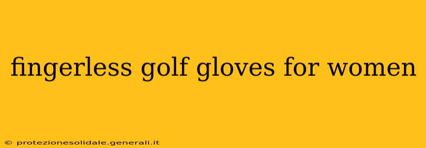 fingerless golf gloves for women