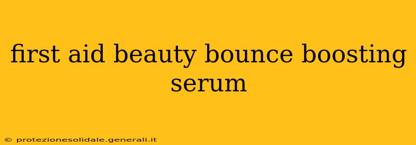 first aid beauty bounce boosting serum