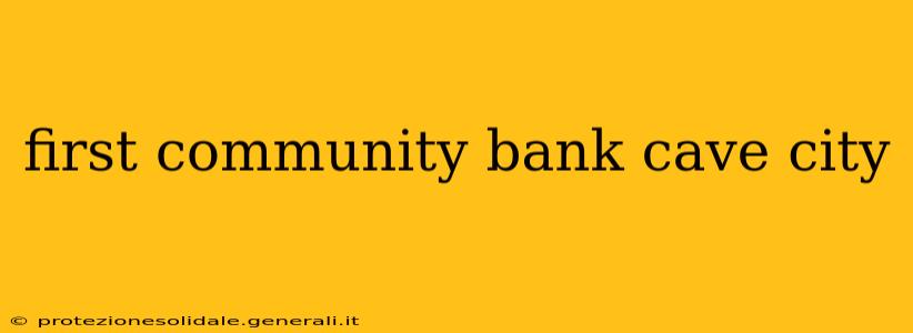 first community bank cave city