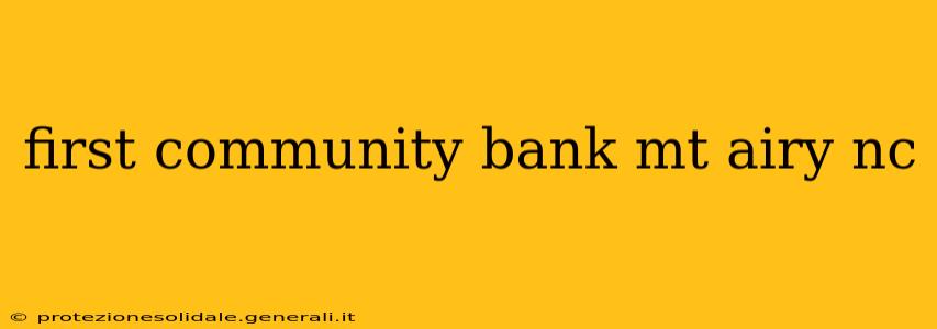 first community bank mt airy nc