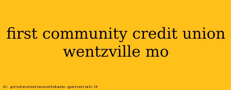first community credit union wentzville mo