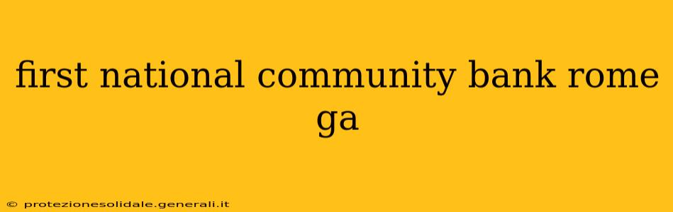 first national community bank rome ga