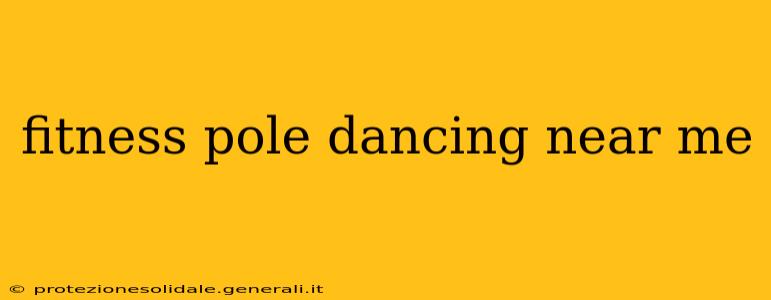 fitness pole dancing near me