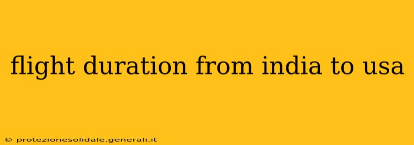 flight duration from india to usa