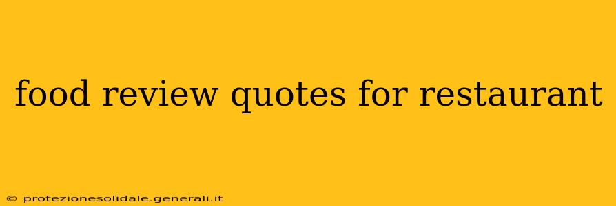 food review quotes for restaurant