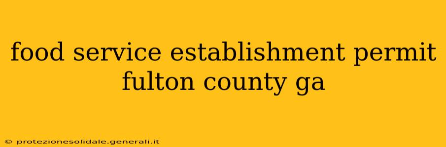 food service establishment permit fulton county ga