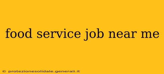 food service job near me