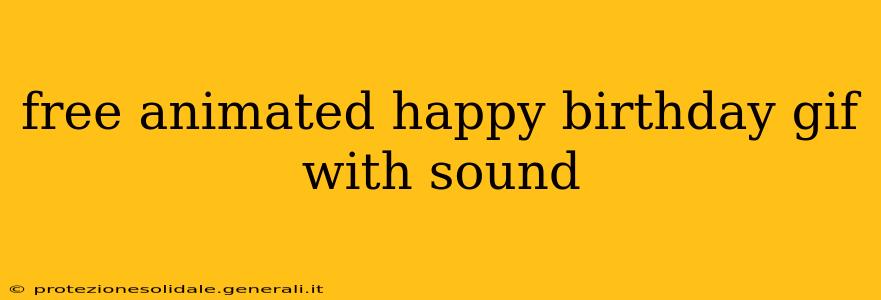 free animated happy birthday gif with sound