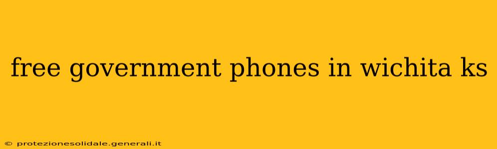 free government phones in wichita ks