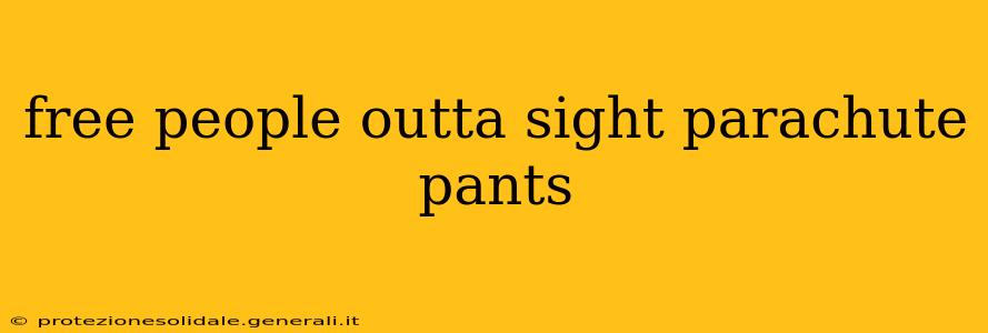 free people outta sight parachute pants