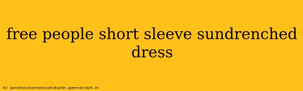 free people short sleeve sundrenched dress