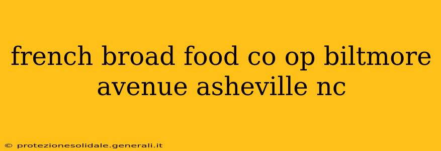 french broad food co op biltmore avenue asheville nc