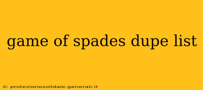game of spades dupe list
