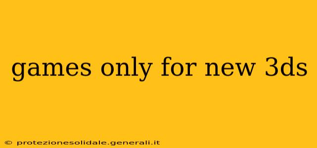 games only for new 3ds