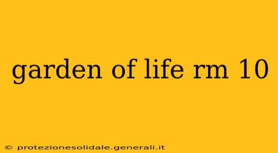 garden of life rm 10