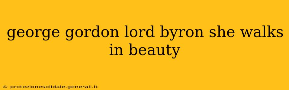 george gordon lord byron she walks in beauty