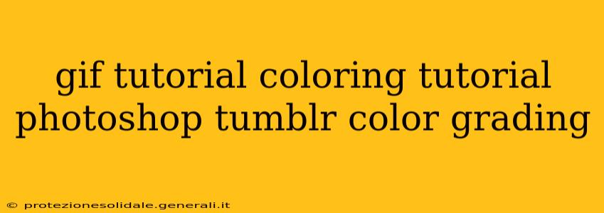 gif tutorial coloring tutorial photoshop tumblr color grading