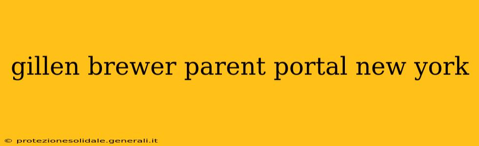 gillen brewer parent portal new york