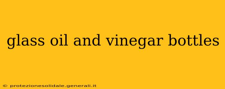 glass oil and vinegar bottles