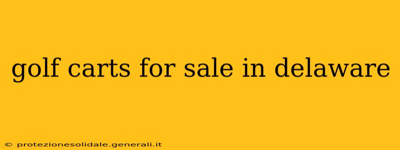 golf carts for sale in delaware