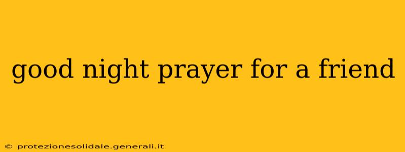 good night prayer for a friend