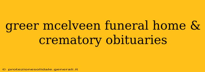greer mcelveen funeral home & crematory obituaries