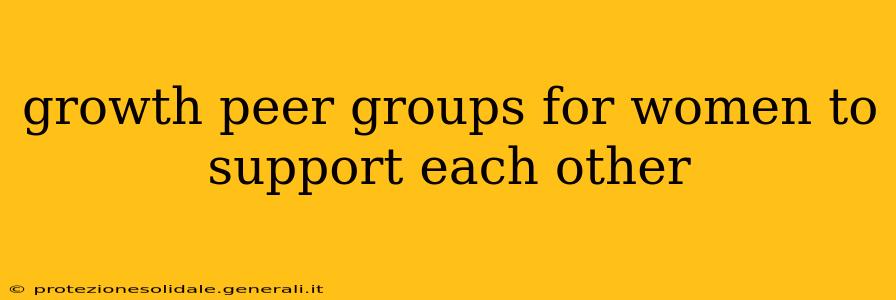 growth peer groups for women to support each other