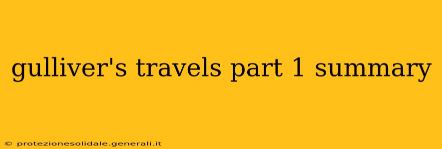 gulliver's travels part 1 summary