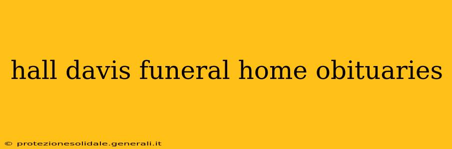 hall davis funeral home obituaries