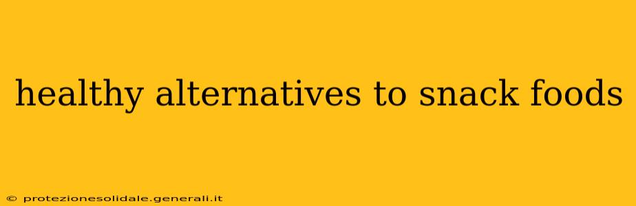 healthy alternatives to snack foods