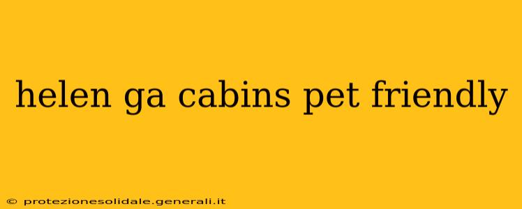 helen ga cabins pet friendly